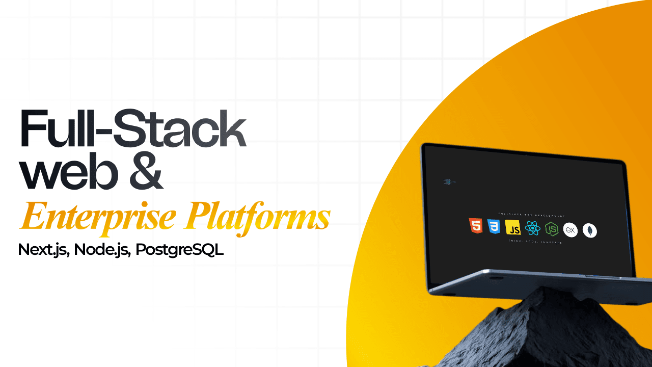 Full-Stack Web & Enterprise Platforms